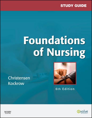 Study Guide for Foundations of Nursing