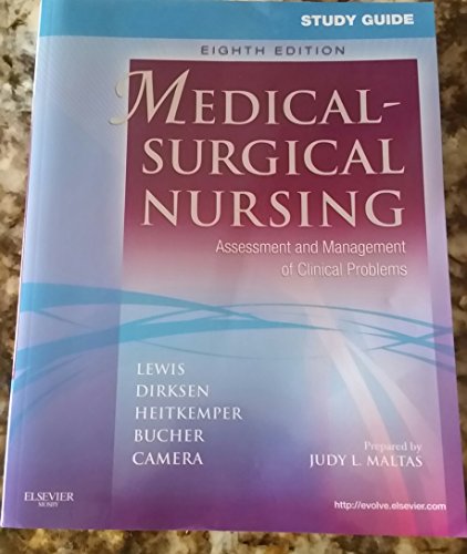 Study Guide for Medical-Surgical Nursing: Assessment and Management of Clinical Problems
