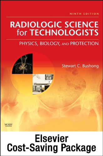 Mosby's Radiography Online: Radiobiology and Radiation Protection 2e + Radiologic Science for Technologists User Guide + Access Code + Textbook + Workbook Package