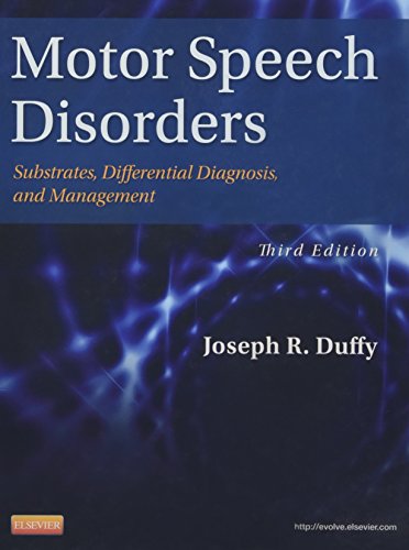 Motor Speech Disorders: Substrates, Differential Diagnosis, and Management