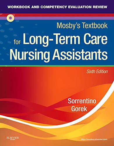 Workbook and Competency Evaluation Review for Mosby's Textbook for Long-Term Care Nursing Assistants