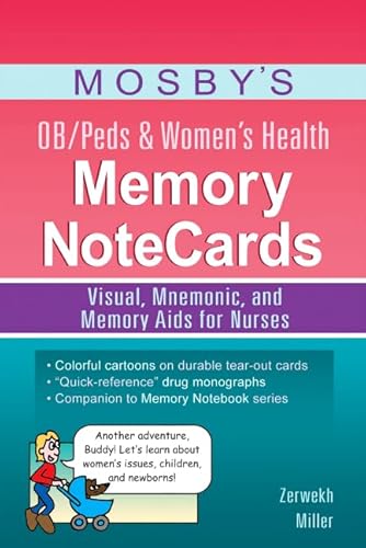 Mosby's OB/Peds and Women's Health Memory NoteCards: Visual, Mnemonic, and Memory Aids for Nurses