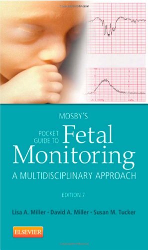 Mosby's Pocket Guide to Fetal Monitoring: A Multidisciplinary Approach (Nursing Pocket Guides) (Old Edition)