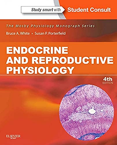 Endocrine and Reproductive Physiology: Mosby Physiology Monograph Series (with Student Consult Online Access)