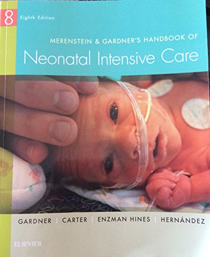 Merenstein and Gardner's Handbook of Neonatal Intensive Care