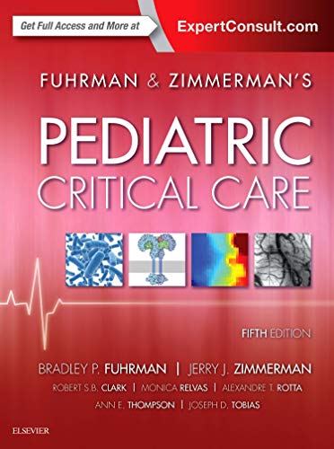 Fuhrman & Zimmerman's Pediatric Critical Care