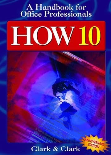 How 10: Handbook for Office Professionals (HOW (HANDBOOK FOR OFFICE WORKERS))