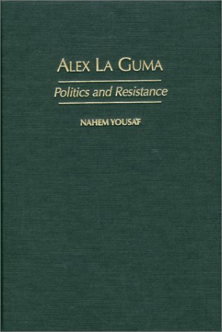 Alex La Guma (Studies in African Literature)