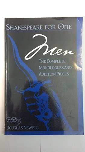 Shakespeare for One: Men: Men : the Complete Monologues and Audition Pieces