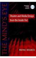 The Mind's Eye: Theatre and Media Design from the Inside Out