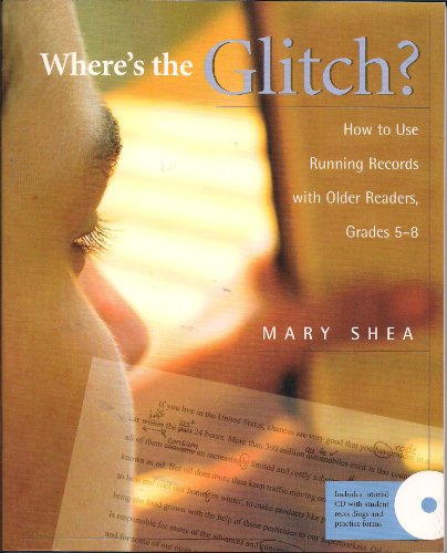 Where's the Glitch?: How to Use Running Records with Older Readers, Grades 5-8
