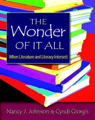 The Wonder of It All: When Literature and Literacy Intersect