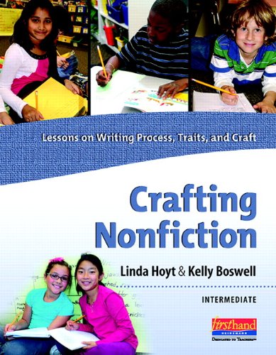 Crafting Nonfiction Primary: Lessons on Writing Process, Traits, and Craft (grades K-2) (Explorations in Nonfiction Writing Series)