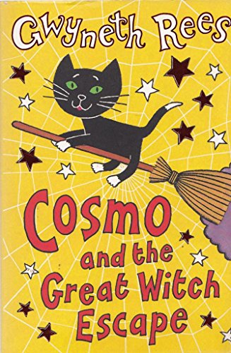 Cosmo and the Great Witch Escape [Paperback] Rees, Gwyneth