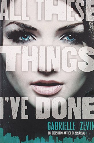 All the Things I've Done (Birthright Trilogy) [Paperback] Gabrielle Zevin
