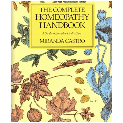 The Complete Homeopathy Handbook