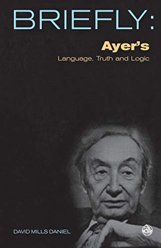 Ayer's Language, Truth and Logic (SCM Briefly)