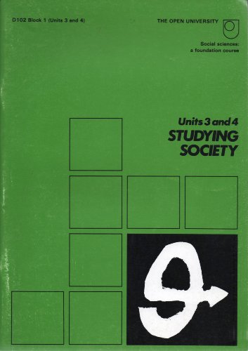 Social Sciences: Studying Society Unit 3-4: A Foundation Course (Course D102)