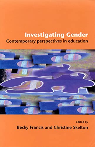 Investigating Gender: Contemporary Perspectives in Education