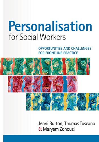 Personalisation for Social Workers: Opportunities and Challenges for Frontline Practice