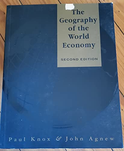 The Geography of the World Economy: An Introduction to Economic Geography