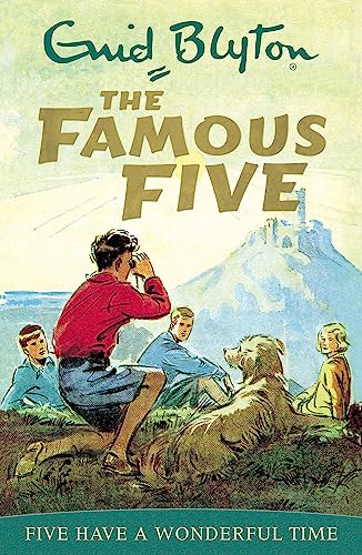 The Famous Five 11: Five Have a Wonderful Time
