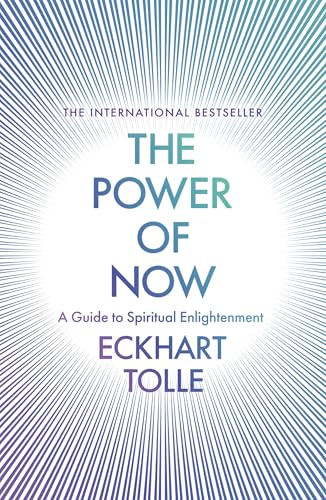 The Power of Now: The Global Phenomenon: A Guide to Spiritual Enlightenment
