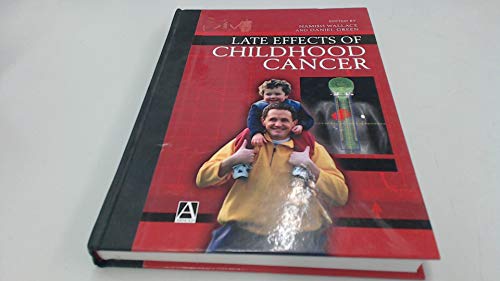 Late Effects of Childhood Cancer