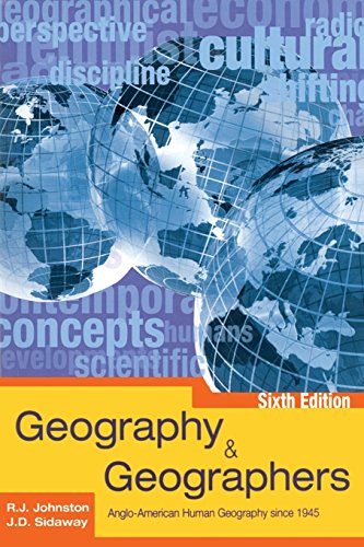 Geography & Geographers: Anglo-American Human Geography since 1945