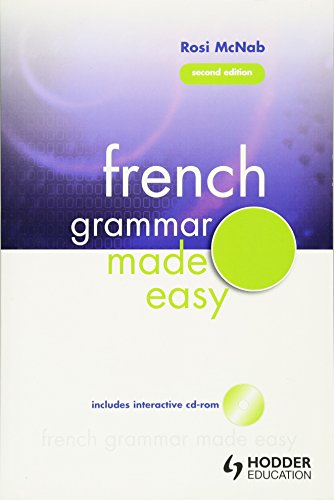 French Grammar Made Easy (Volume 1)