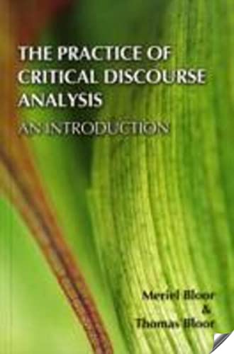 The Practice of Critical Discourse Analysis: an Introduction