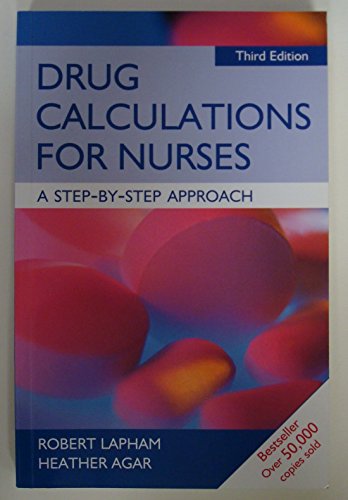 Drug Calculations for Nurses: A Step-by-Step Approach