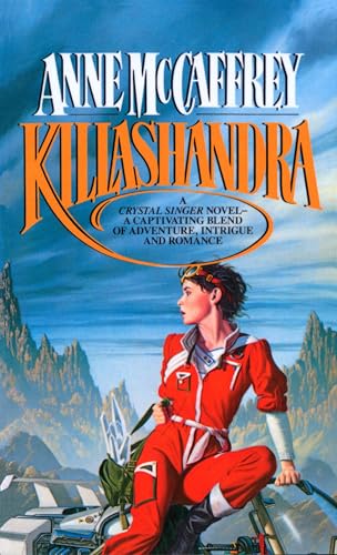 Killashandra: 2 (Crystal Singer Trilogy)