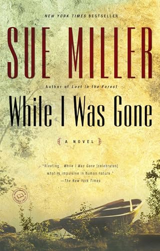 While I Was Gone: A Novel