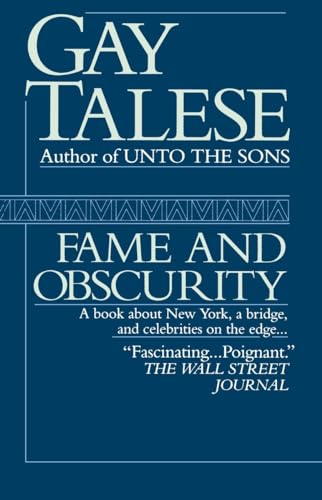 Fame and Obscurity: A Book About New York, a Bridge, and Celebrities on the Edge . . .