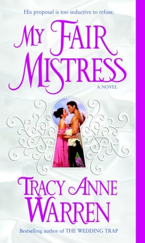 My Fair Mistress: A Novel (The Mistress Trilogy, Band 1)