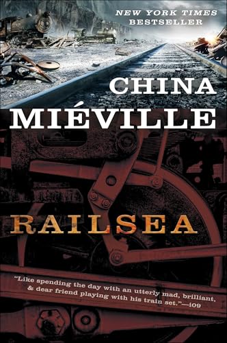 Railsea: A Novel