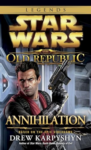 Annihilation: Star Wars Legends (The Old Republic): A Stephanie Plum Novel