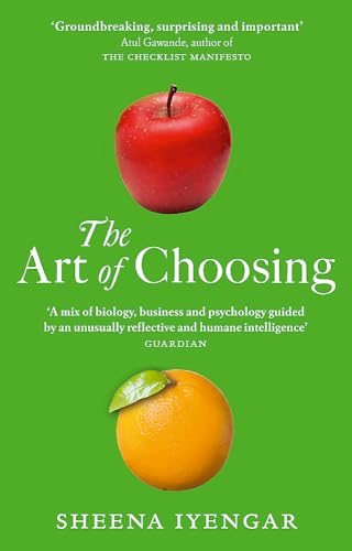 Art of Choosing: The Decisions We Make Everyday