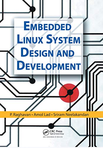 Embedded Linux System Design and Development