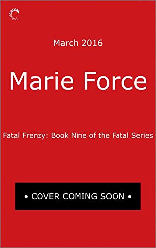 Fatal Frenzy: Book Nine of the Fatal Series