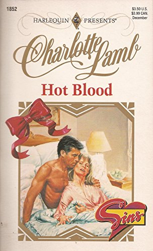 Hot Blood (Sins) (Harlequin Presents, No. 1852)
