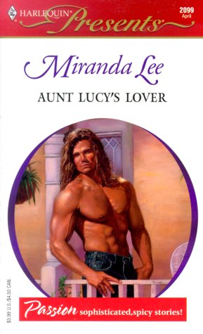 Aunt Lucy's Lover (Harlequin Presents)
