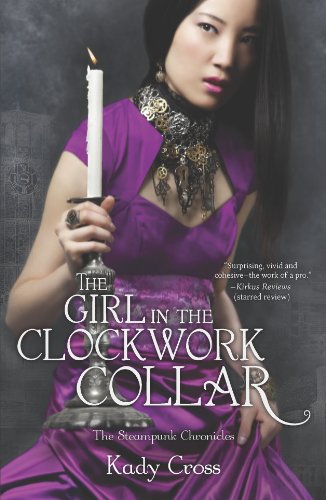 The Girl in the Clockwork Collar (Steampunk Chronicles)
