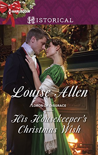 His Housekeeper's Christmas Wish: A Christmas Historical Romance Novel (Lords of Disgrace, 1)