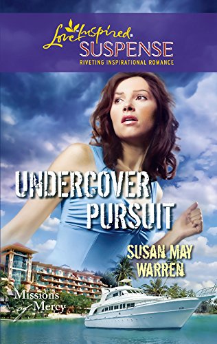 Undercover Pursuit (Missions of Mercy, 3)