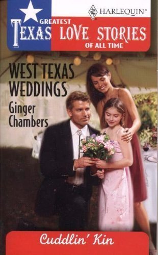 West Texas Weddings (Greatest Texas Love Stories of all Time: Cuddlin' Kin #43)