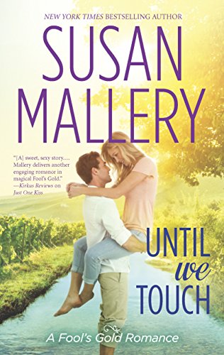 Until We Touch (Fool's Gold, Book 17)
