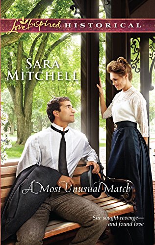 A Most Unusual Match (Steeple Hill Love Inspired Historical)