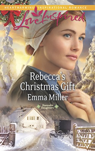 Rebecca's Christmas Gift (Hannah's Daughters, 7)